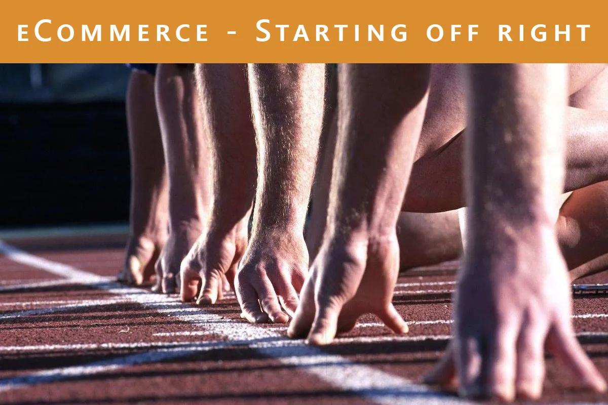 eCommerce - Starting off right