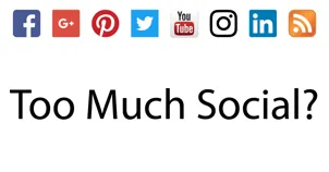 Too much social