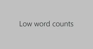 Low word counts